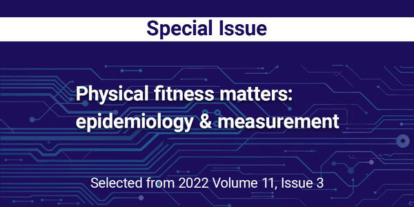 Physical fitness matters: epidemiology & measurement